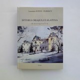 Laurentiu Gutica Florescu, Istoria Orasului Slatina: de la origini pana in anul 1947. Monografie, Olt / Oltenia, 2018, 572 pagini + ilustratii