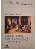 Andrei Bodiu - Sapte teme ale romanului postpasoptist (Editia: 2002)