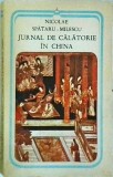 Nicolae Milescu Spataru - Jurnal de calatorie in China