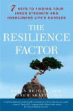 The Resilience Factor: 7 Keys to Finding Your Inner Strength and Overcoming Life&#039;s Hurdles