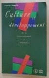 CULTURE ET DEVELOPPEMENT , DE LA RECONNAISSANCE A L &#039;EVALUATION par XAVIER DUPUIS , 1991 , PREZINTA URME DE UZURA