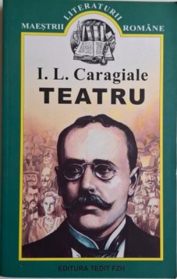 Teatru &amp;ndash; I. L. Caragiale foto