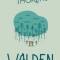 Walden: Life in the Woods