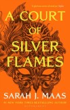 A Court of Silver Flames. A Court of Thorns and Roses Vol.4 - SAS Gardners EU