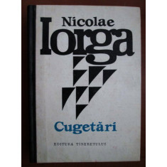 Nicolae Iorga - Cugetari (1976, editie cartonata)