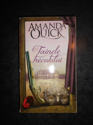 AMANDA QUICK - TAINELE TRECUTULUI foto