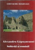 Cumpara ieftin Alexandru Lapusneanul. Sobieski si romanii - Constantin Negruzzi