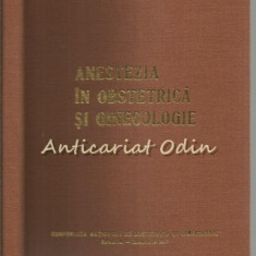 Anestezia In Obstetrica Si Ginecologie - Petrescu Toma - Tiraj: 400 Exemplare