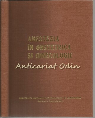 Anestezia In Obstetrica Si Ginecologie - Petrescu Toma - Tiraj: 400 Exemplare foto