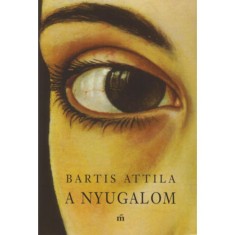 A nyugalom - Bartis Attila foto