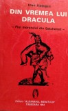 DIN VREMEA LUI DRACULA FIUL MORARULUI DIN SATCHINEZ IOAN HATEGAN