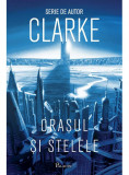 Orasul si stelele | Arthur C. Clarke, 2019, Paladin