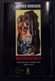 Alfred Grosser - Occidentalii. Țările Europei și Statele Unite după război