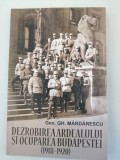 Campania pentru dezrobirea ardealului si ocuparea Budapestei 1918-1920