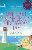 Zoe Cook - One Last Summer at Hideaway Bay, Harper Collins