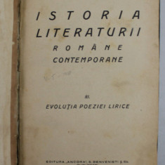 ISTORIA LITERATURII ROMANE CONTEMPORANE de EUGEN LOVINESCU , VOLUMUL III - EVOLUTIA POEZIEI LIRICE , 1927 , PREZINTA PETE SI URME DE UZURA