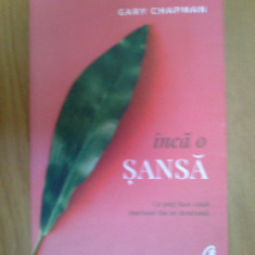 w3 Inca o sansa - Gary Chapman (noua)