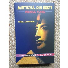 Misterul din Egipt Primul tunel &ndash; Radu Cinamar