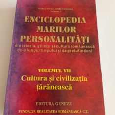 Enciclopedia marilor personalități-VOL.Vll-Cultura și civilizația țărănească
