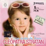 CD Cleopatra Stratan &ndash; La V&icirc;rsta De 3 Ani