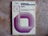Instalatii Electromecanice auto - Manual pentru clasa a XI-a- M. Poenaru, A. Leiutiu, 1981