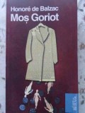 Moș Goriot - Honore de Balzac - Roman, Editura Litera, Carte de Buzunar, 302 Pagini, 2010