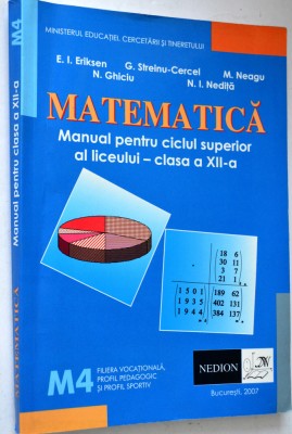 Manual pentru ciclul superior al liceului clasa a XII-a Matematica 2007 foto