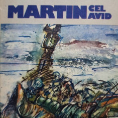 William Golding - Martin cel Avid (1980)