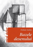 Bazele desenului - Paperback brosat - Andr&aacute;s Drabant - Casa
