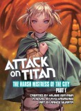 Attack on Titan: The Harsh Mistress of the City - Volume 1 | Hajime Isayama, Ryo Kawakami, Vertical