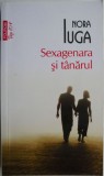 Sexagenara si tanarul &ndash; Nora Iuga