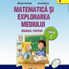 Matematica si explorarea mediului - Clasa 1 - Manual Partea I + Partea II - Mihaela-Ada Radu, Anina Badescu