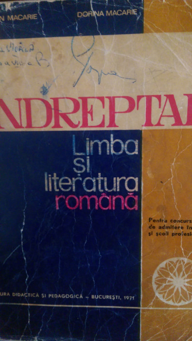 Indreptar de limba si literatura romana A.Macarie,D.Macarie 1971