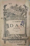 Dan Partea II - Alexandru Vlahuta, 1940, Biblioteca Pentru Toti, Editura Universala Alcalay, Coperta Cartonata