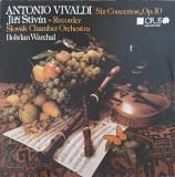 Disc vinil, LP. Six Concertos, Op. 10-Antonio Vivaldi, Jiri Stiv&iacute;n, Slovak Chamber Orchestra, Bohdan Warch-252582, OPUS