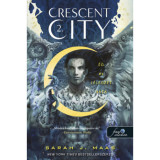 Crescent City - &Eacute;g &eacute;s l&eacute;legzet h&aacute;za - puha k&ouml;t&eacute;s - Crescent City 2. - Sarah J. Maas