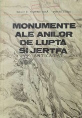 Monumente ale anilor de lupta si jertfa - 1983 - Florian Tuca ($U40)