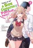 There&#039;s No Way a Side Character Like Me Could Be Popular Right? Volume 1