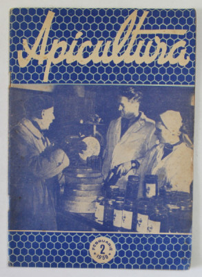 APICULTURA , ORGAN DE INDRUMARE APICOLA AL MINISTERULUI AGRICULTURII SI SILVICULTURII , ANUL XXXII , NR. 2 , FEBRUARIE , 1959 foto