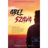 Abel szava - V&eacute;ronique Petit