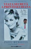 Viata Secreta a Printesei Diana, Paul Burrell, 2008, 420 pagini, brosata, Istorie Universala