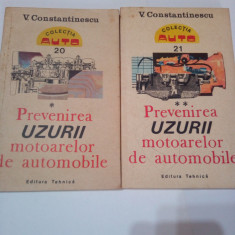 PREVENIREA UZURII MOTOARELOR DE AUTOMOBILE ~ V. CONSTANTINESCU ( vol.1+ vol.2 )