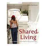 Shared Living - Carte despre Design Interior si Spatii Comune pentru Locuinte Colaborative