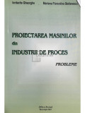 Iordache Gheorghe - Proiectarea mașinilor din industrii de proces (editia 2001)