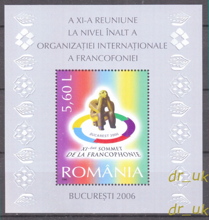 ROMANIA 2006 LP 1741 A XI a reuniune a FRANCOFONIEI colita MNH