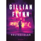 Holtodiglan - Gillian Flynn