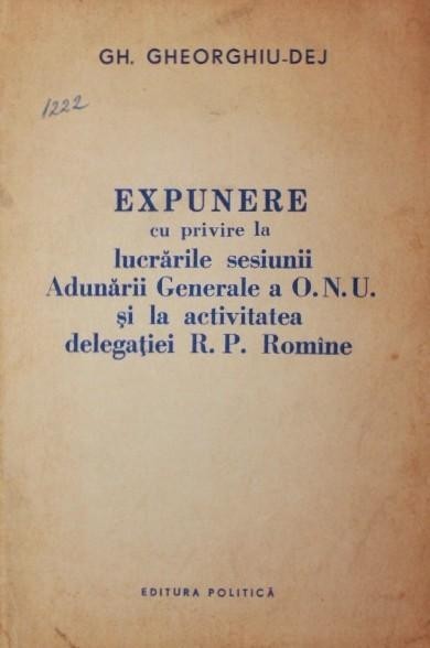 EXPUNERE CU PRIVIRE LA LUCRARILE SESIUNII ADUNARII GENERALE A O . N . U . SI LA ACTIVITATEA DELEGATIEI R . P . ROMANE - 2 NOIEMBRIE 1960 -