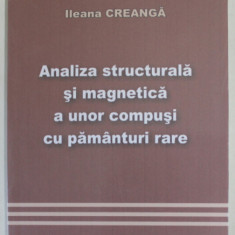ANALIZA STRUCTURALA SI MAGNETICA A UNOR COMPUSI CU PAMANTURI RARE de ILEANA CREANGA , 2007