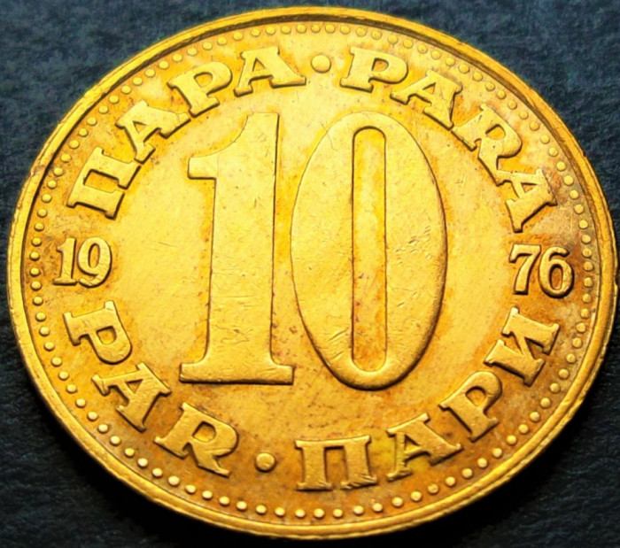 Moneda 10 PARA - RSF YUGOSLAVIA, anul 1976 * cod 2060
