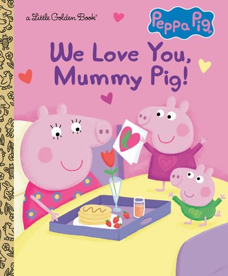 We Love You, Mummy Pig! (Peppa Pig) foto